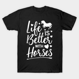 Life Is Better With Horses T shirt Horse Riding Racing Girls T-Shirt